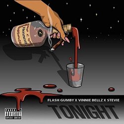 Flash Gumby, Stevie and Vinnie Bellz - Tonight [Explicit]