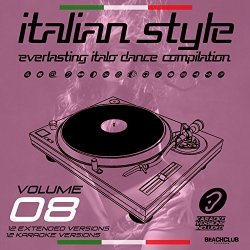 Various Artists - Italian Style Everlasting Italo Dance Compilation, Vol. 8