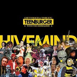 Teenburger - Hivemind [Explicit]