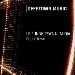 Le Funnk feat Klaudia - Paper Town
