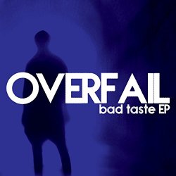 Overfail - Bad Taste