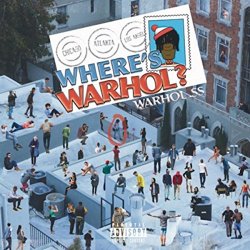 Warhol.Ss - Wheres Warhol [Explicit]