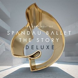 Spandau Ballet - Spandau Ballet ''The Story'' The Very Best of (Deluxe)