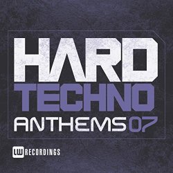 Various Artists - Hard Techno Anthems, Vol. 07