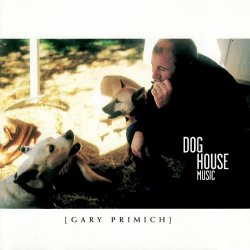 Gary Primich - Dog House Music