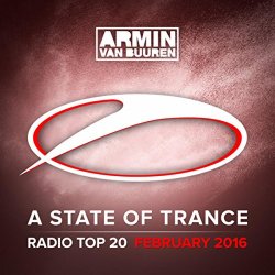 Armin van Buuren - A State Of Trance Radio Top 20 - February 2016 (Including Classic Bonus Track)