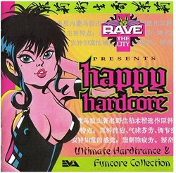 Charly Lownoise/Mental Theo - Rave the City presents Happy Hardcore (1995)