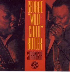 George 'Wild Child' Butler - Stranger