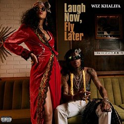 Wiz Khalifa - Laugh Now, Fly Later [Explicit]