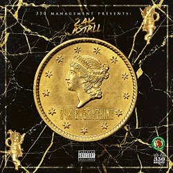 24K Astall - 24k Everything [Explicit]