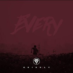 Grizzly - Every