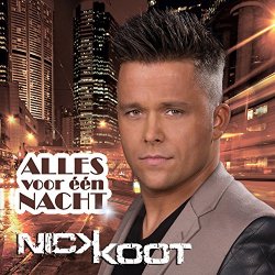Nick Koot - Alles voor één nacht