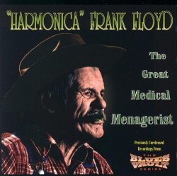 Harmonica Frank Floyd - Great Medical Menagerist