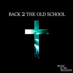 Various Artists - Back 2 The Old School