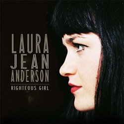 Laura Jean Anderson - Righteous Girl