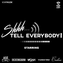 Various Artists - Shhh... Tell Everybody! [Explicit]