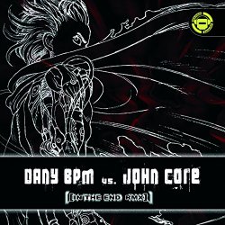 Dany Bpm Vs John Core - In The End Remix