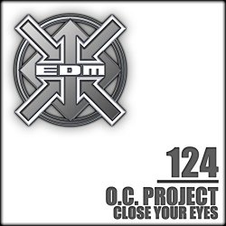 O.C.Project - Close Your Eyes (Plug 'n' Play Radio Re-Edit)