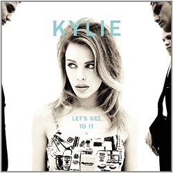 Kylie Minogue - Let'S Get to It