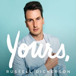 Russell Dickerson, Russell Dickerson - Yours
