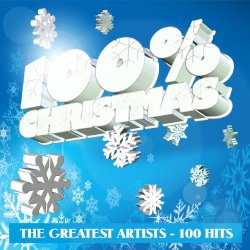 Various Artists - 100% Christmas - The Greatest Artists 100 Hits