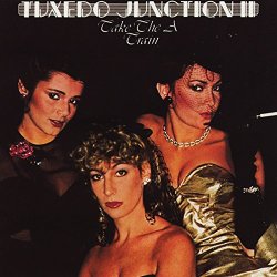 Tuxedo Junction - Take the "A" Train