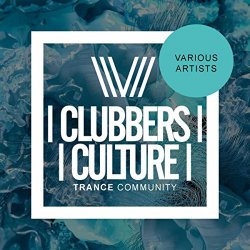 Various Artists - Clubbers Culture: Trance Community