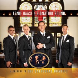 Ernie Haase - A Tribute To The Cathedral Quartet