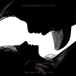 Tim McGraw & Faith Hill - The Rest of Our Life