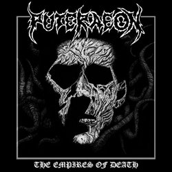 Puteraeon - The Empires of Death [Explicit]