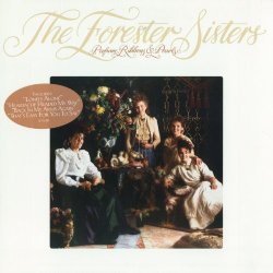 Forester Sisters, The - Perfume, Ribbons & Pearls