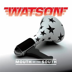 Watson - Mouth of the South