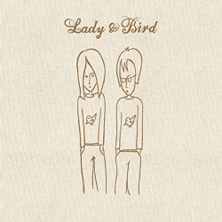   - Lady & Bird