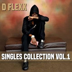 D Flexx - Singles Collection, Vol. 1