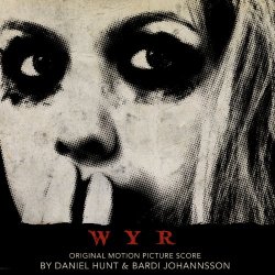 Daniel Hunt, Bardi Johannsson - W Y R (Original Motion Picture Score)