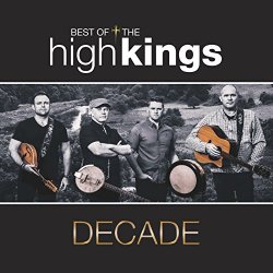 High Kings, The - Decade: Best of The High Kings