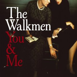 Walkmen, The - You & Me