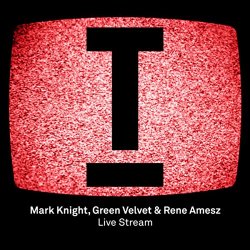 , Green Velvet & Rene Amesz - Live Stream