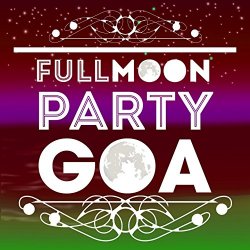 Various Artists - Full Moon Party Goa (Goa Trance Anthems)
