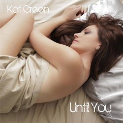   - Until You