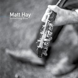 Matt Hay - Something Blue