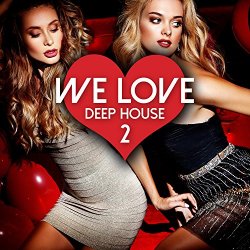   - We Love Deep House, Vol. 2