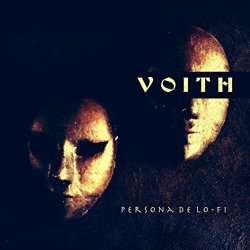 VOITH - Persona De Lo-Fi