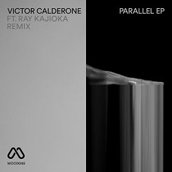 Victor Calderone - Parallel EP