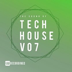 Various Artists - The Sound Of Tech House, Vol. 07 [Explicit]