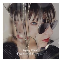 Jayney Klimek - Fractured Fairytale [Explicit]