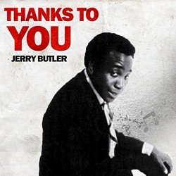 Jerry Butler - Thanks to You