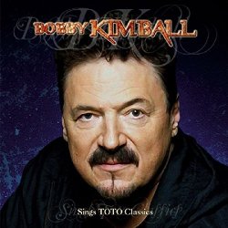 Sings TOTO Classics by Bobby Kimball (2008-11-11)