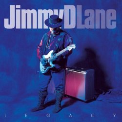 Jimmy D Lane - Legacy