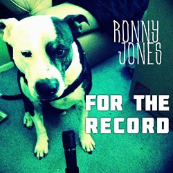 Ronny Jones - For the Record [Explicit]